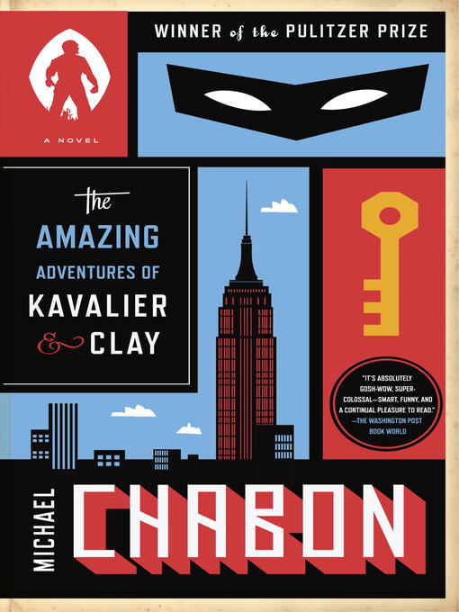 Title details for The Amazing Adventures of Kavalier & Clay (with bonus content) by Michael Chabon - Wait list